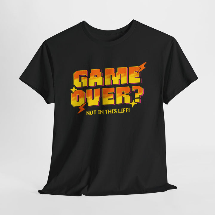 Game Over Not In This Life - Vibzzy™ T-shirt - Retro Flynn