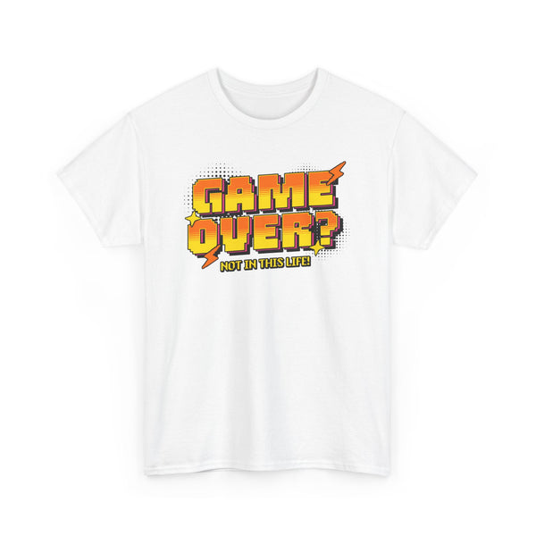 Game Over Not In This Life - Vibzzy™ T-shirt - Retro Flynn